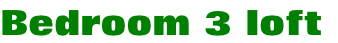 Bedroom 3 loft