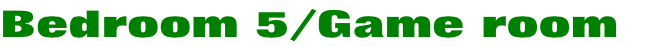 Bedroom 5/Game room 
