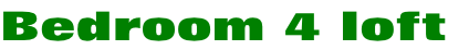 Bedroom 4 loft
